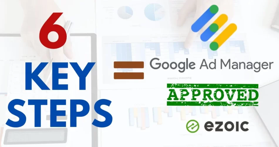 6-key-steps-to-get-google-ad-manager-approval-skeducates