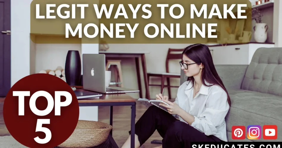 top-5-legit-ways-to-make-money-online-skeducates