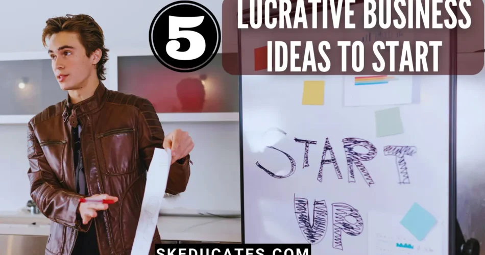 best-businesses-to-start-skeducates