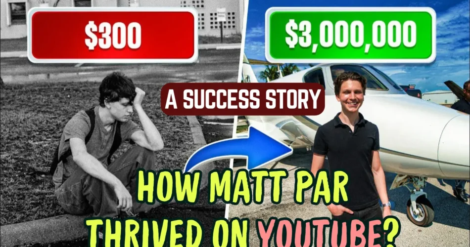 matt-par-youtube-success-story