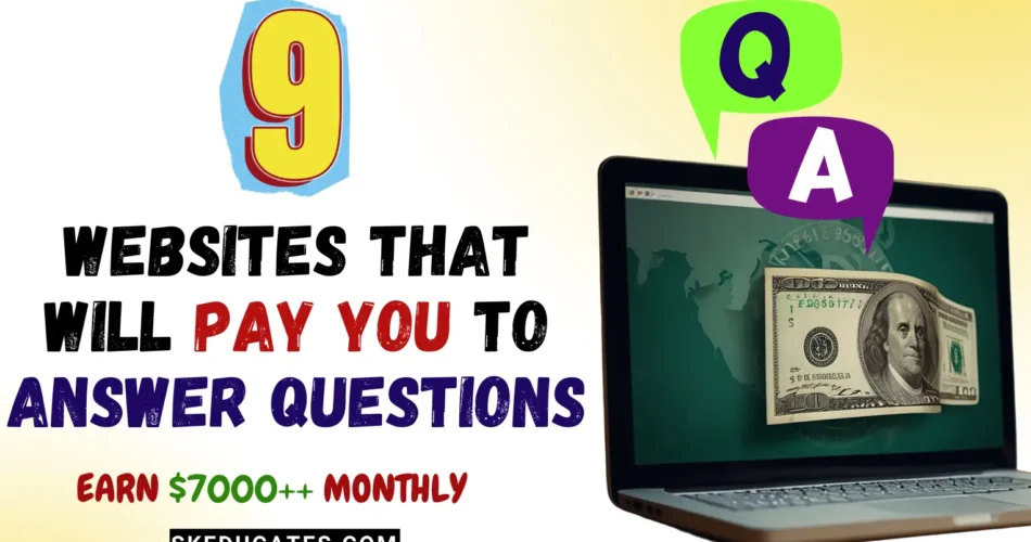 website-that-you-will-pay-you-to-answer-questions-skeducates